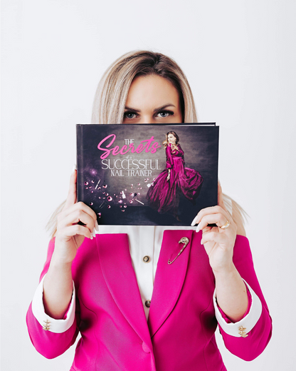 The Secrets of a Successful Nail Trainer BOOK + FREE Minicourses